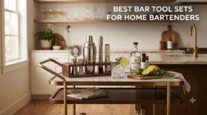 best bar tool sets for home bartenders