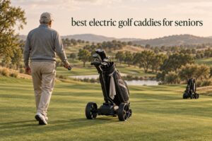 best electric golf caddies for seniors