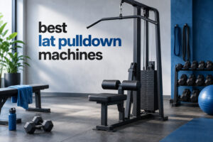 best lat pulldown machines