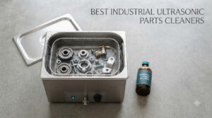 best industrial ultrasonic parts cleaners