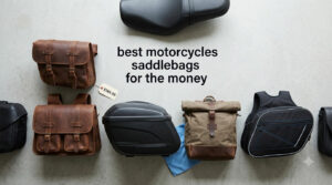 best motorcycles saddlebags for the money