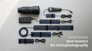 best lenses dew heaters for astrophotography