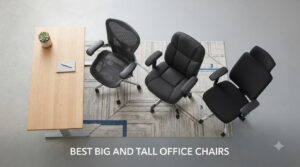 best big and tall office chairs