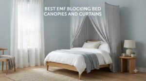 best emf blocking bed canopies and curtains