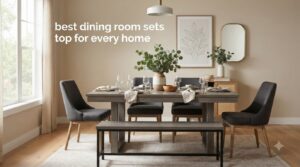 best dining room sets top for every home