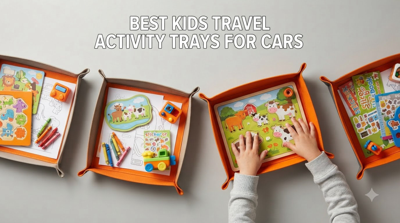 best kids travel activity trays for cars