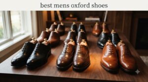 best mens oxford shoes