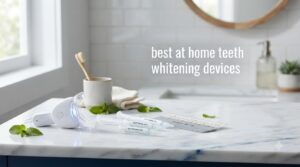 best at home teeth whitening devices