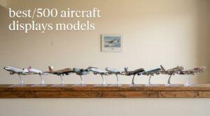 best 1/500 aircraft displays models