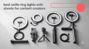 best selfie ring lights with stands for content creators