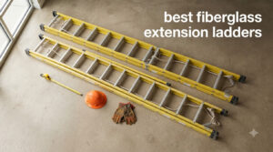 best fiberglass extension ladders