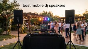 best mobile dj speakers