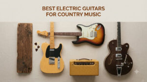 best electric guitars for country music