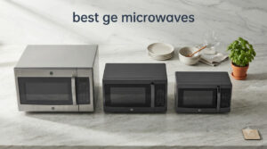 best ge microwaves