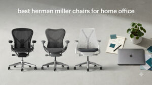best herman miller chairs for home office