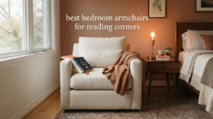 best bedroom armchairs for reading corners