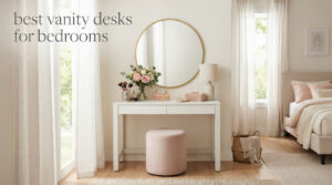 best vanity desks for bedrooms