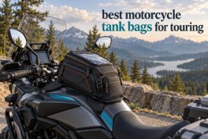 best motorcycle tank bags for touring