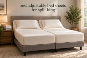 best adjustable bed sheets for split king
