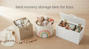 best nursery storage bins for toys